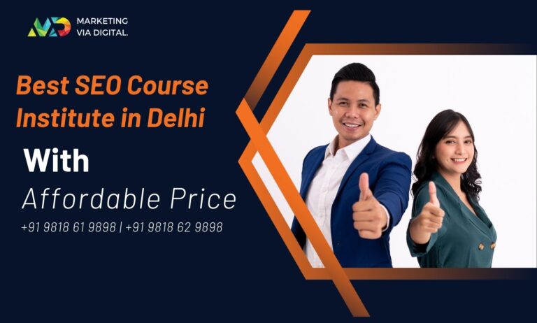 What is the best SEO course institute in Delhi with an affordable price?