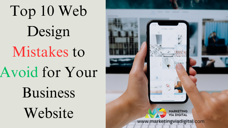 Top 10 Web Design Mistakes to Avoid for Your Business Website