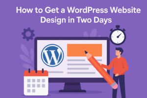 How to get a WordPress website design in two days