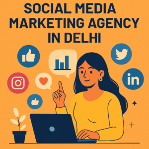 social media marketing agency in Delhi